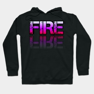 Fire - Graphic Typography - Funny Humor Sarcastic Slang Saying - Pink Gradient Hoodie